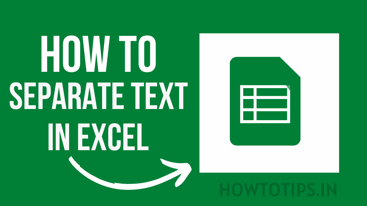How to Separate Text in Excel