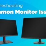 troubleshooting monitor issues